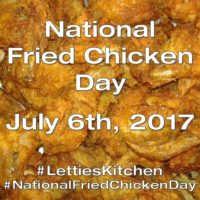 National Fried Chicken Day at Lettie's Kitchen