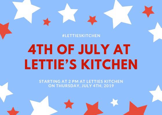 4th of july celebration at letties kitchen